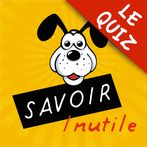 Quiz Savoir Inutile