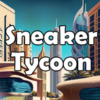 Sneaker Tycoon : Stores & Cash