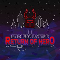 Endless Battle: Return of Hero