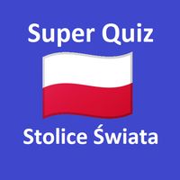 Super Quiz Stolice Świata