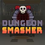 Dungeon Smasher