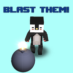 Blast Them!