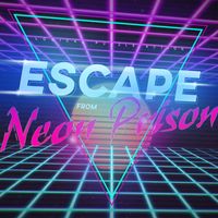 Escape From Neon Prison