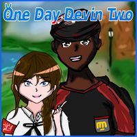 One Day Devin Two