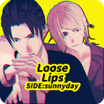 Loose Lips SIDE:sunnyday-BL