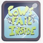 Cows Fail Inside