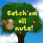 Catch'em all nuts!