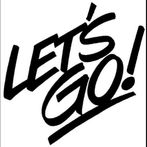 let's go