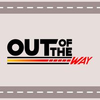 Out Of The Way