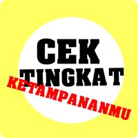 Cek Tingkat Ketampananmu
