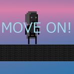 MOVE ON