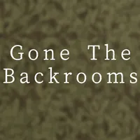 Gone The Backrooms