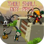 Thou Shall Not Pass