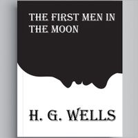 First Men In Moon H. G. Wells