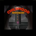 Childhood Nightmare