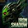Iron Shadow : Undestroyed V2