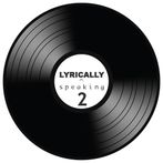 Lyrically Speaking
