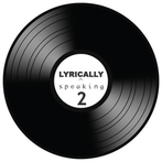 Lyrically Speaking