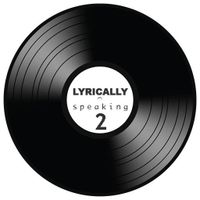 Lyrically Speaking