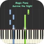Magic Piano Survive The Night