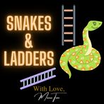SNAKES AND LADDERS