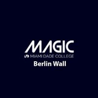 BerlinWall presented by MAGIC