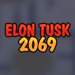 Elon Tusk 2069