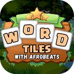WORD TILES with Afrobeats