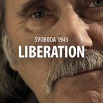 Svoboda 1945: Liberation