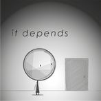 It Depends