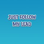 Just Follow My Lead