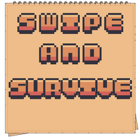 Swipe and Survive