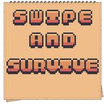 Swipe and Survive