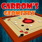 Carrom's Geometry