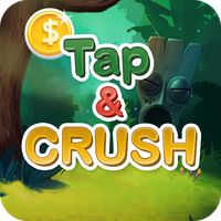 Tap and Crush - Addictive Tap 