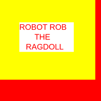 Robot Rob the Ragdoll