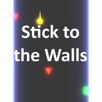 Stick To The Walls