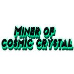 Miner of Cosmic Crystal