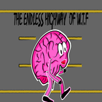 The endless highway of W.T.F.