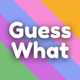 Guess What: Just One Word