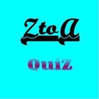 ZtoA Quiz