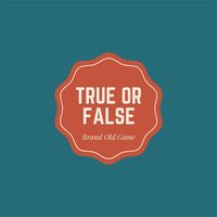 True or false