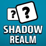 Shadow Realm