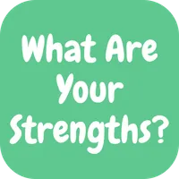 What Are Your Strengths?