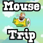 Mouse Trip