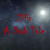 Zifir : A Dark Tale