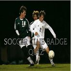 SOCCER CLUB BADGE QUIZ
