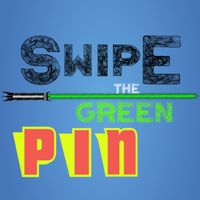 Swipe The Green Pin