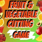 fruit & vegetable cutting game