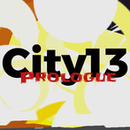 City 13: Prologue